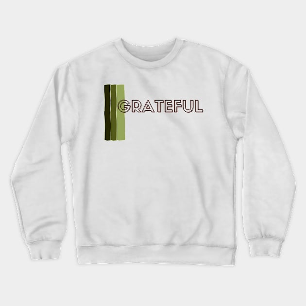 grateful Crewneck Sweatshirt by bashiro